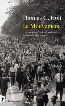 Le Mouvement - Le combat des africains-américainspour les droits civiques - La lutte des Africains-Américains pour les droits civiques
