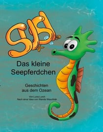 Susi, das kleine Seepferdchen - Geschichten aus dem Ozean