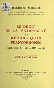 Le droit de la nationalité des républiques francophones d'Afrique et de Madagascar