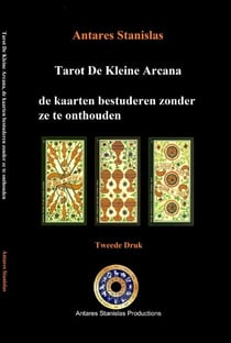 Tarot De Kleine Arcana, de kaarten bestuderen zonder ze te onthouden