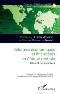 Réformes économiques et financières en Afrique centrale - Bilan et perspectives
