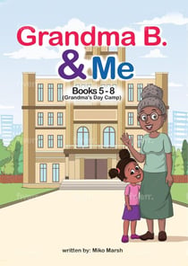 Grandma B. & Me: Books 5 - 8 - Grandma B. & Me, #2