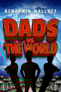 Dads vs. The World - Dads Versus, #2