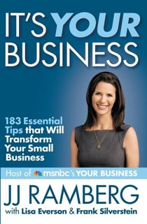 It's Your Business - 183 Essential Tips that Will Transform Your Small Business