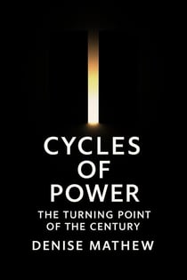 Cycles of Power: The Turning Point of the Century