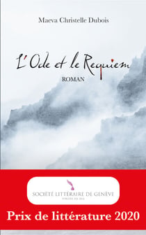 L'Ode et le Requiem - Prix de littérature 2020 de la Société littéraire de Genève