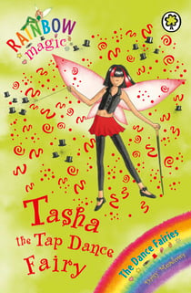Tasha The Tap Dance Fairy - The Dance Fairies Book 4