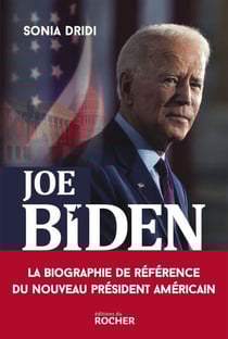 Joe Biden - Le pari de l'Amérique anti-Trump