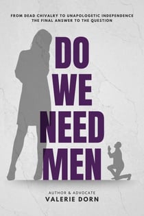 Do We Need Men