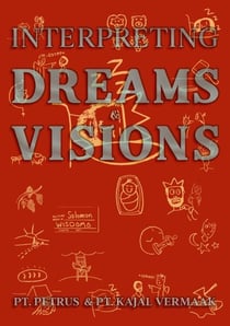Interpreting Dreams &amp; Visions - Dreams &amp; Visions Interpretation, #1