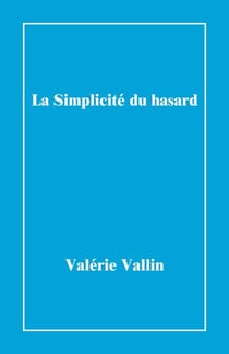La Simplicité du hasard