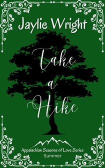 Take a Hike - Appalachian Seasons of Love Series, #1