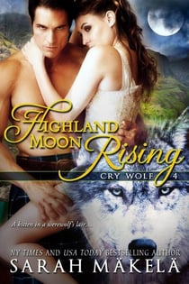 Highland Moon Rising - Cry Wolf, #4