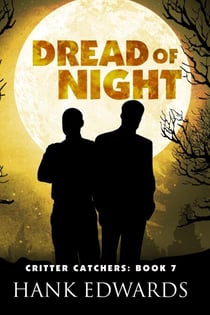 Dread of Night - Critter Catchers, #7