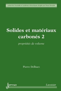 Solides et matériaux carbonés 2 : propriétés de volume