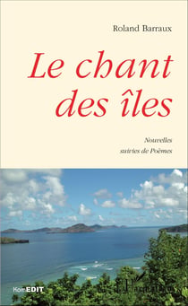 Le chant des îles - Nouvelles - suivies de Poèmes