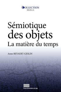 Sémiotique des objets - La matière du temps