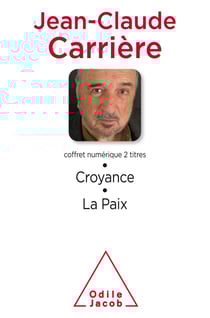 Coffret numérique - Jean-Claude Carrière - Croyance ; La Paix