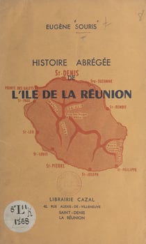 Histoire abrégée de l'île de La Réunion