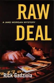 Raw Deal - A Jake Morgan Mystery