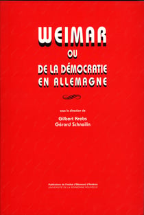 Weimar ou de la démocratie en Allemagne