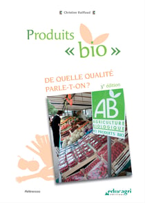 Produits « bio » (ePub) - De quelle qualité parle-t-on ?