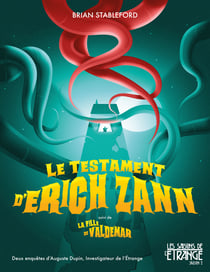 Le testament d'Erich Zann - Auguste Dupin investigateur de l'étrange, T1