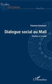 Dialogue social au Mali - Réalités et enjeux