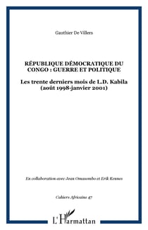 RÉPUBLIQUE DÉMOCRATIQUE DU CONGO : GUERRE ET POLITIQUE