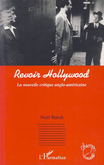 Revoir Hollywood - La nouvelle critique anglo-américaine