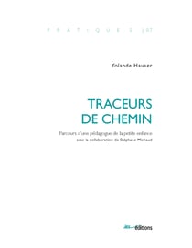 Traceurs de chemin - Parcours d’une pédagogue de la petite enfance