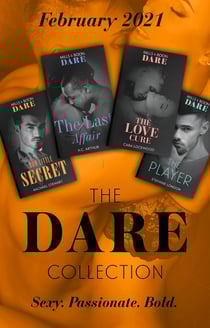 The Dare Collection February 2021 - The Last Affair (The Fabulous Golds) / The Love Cure / The Player / Our Little Secret