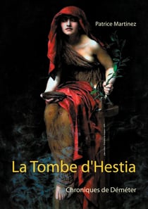 La Tombe d'Hestia - Chroniques de Déméter