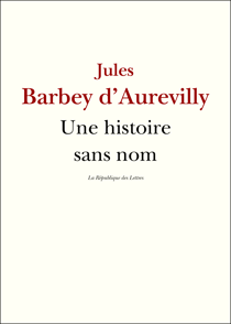 Une histoire sans nom - suivi de: Une page d'Histoire, Le Cachet d'Onyx, Léa