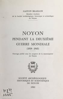 Noyon pendant la Deuxième Guerre mondiale (1939-1945)