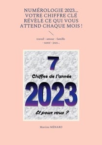 Numérologie 2023... Votre chiffre CLÉ révèle ce qui vous attend chaque mois ! - travail - amour - famille - santé - jeux...