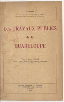 Les travaux publics de la Guadeloupe