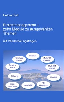 Projektmanagement - - zehn Module zu ausgewählten Themen
