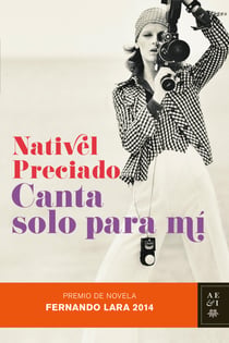 Canta solo para mí - Premio de Novela Fernando Lara 2014