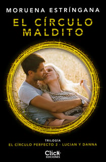 El círculo maldito - Trilogía El círculo perfecto 2