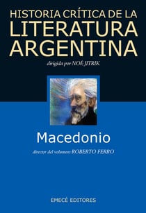 Hist. Crit. Lit. Arg. T.8- Macedonio - Macedonio