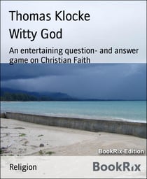 Witty God - An entertaining question- and answer game on Christian Faith