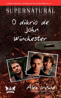 Supernatural - O Diário de John Winchester