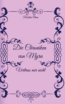 Die Chroniken von Myra - Vertrau mir nicht