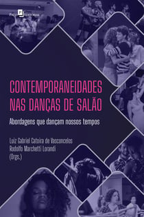 Contemporaneidades nas danças de salão - Abordagens que dançam nossos tempos