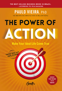 The power of action - Make Your Ideal Life Come True