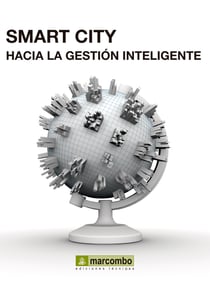 Smart City: Hacía la gestión inteligente