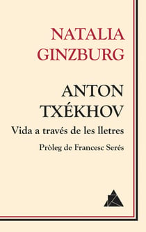 Anton Txékhov - Vida a través de les lletres