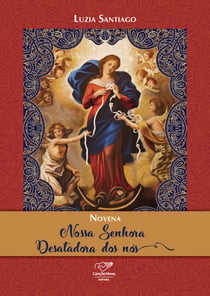 Novena Nossa Senhora Desatadora dos Nós