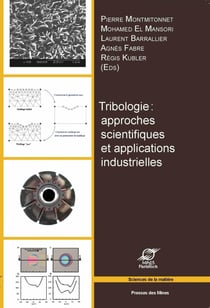 Tribologie : approches scientifiques et applications industrielles - JIFT 2012 - Aix-en-Provence